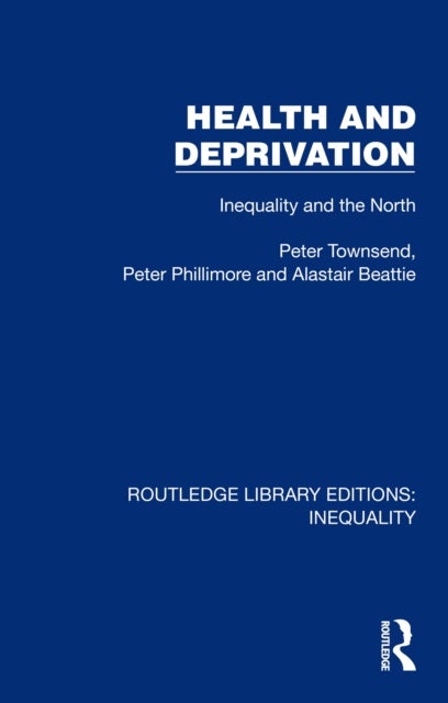 Health and Deprivation - Inequality and the North