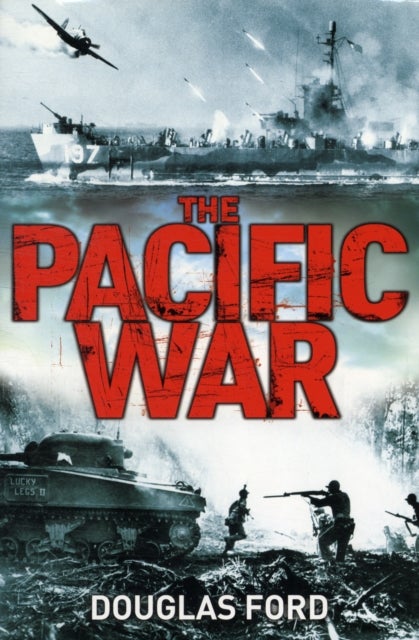 The Pacific War - Clash of Empires in World War II