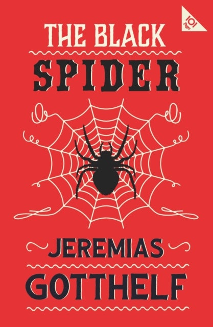 The Black Spider - Annotated Edition with an introduction by H.M. Waidson