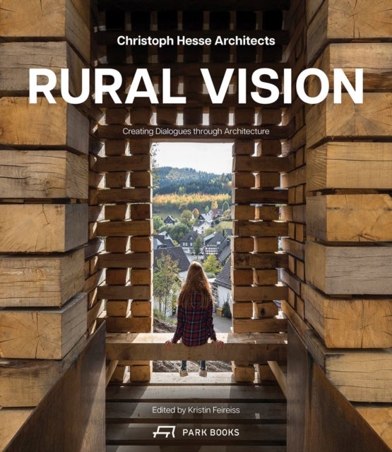 Rural Vision - Building Dialogues Through Architecture