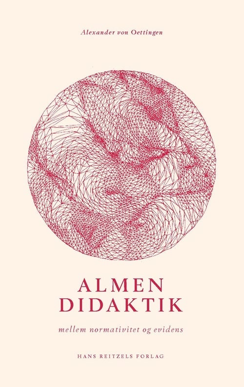 Almen didaktikk   Alexander von Oettingen   Språk: Dansk