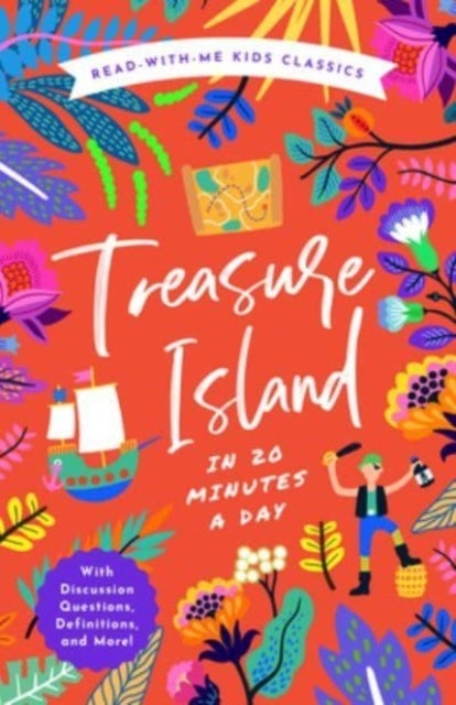 Treasure Island in 20 Minutes a Day - A Read-With-Me Book with Discussion Questions, Definitions, and More