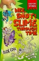 History Stinks!: Wee, Snot and Slime Through Time