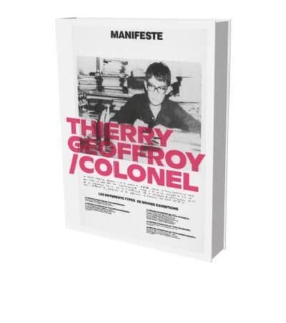 Thierry Geoffroy/Colonel - A Propulsive Retrospective