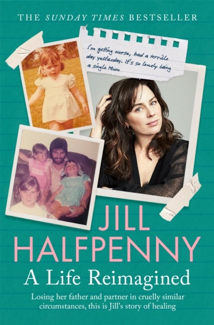 A Life Reimagined - My Journey of Hope in the Midst of Loss