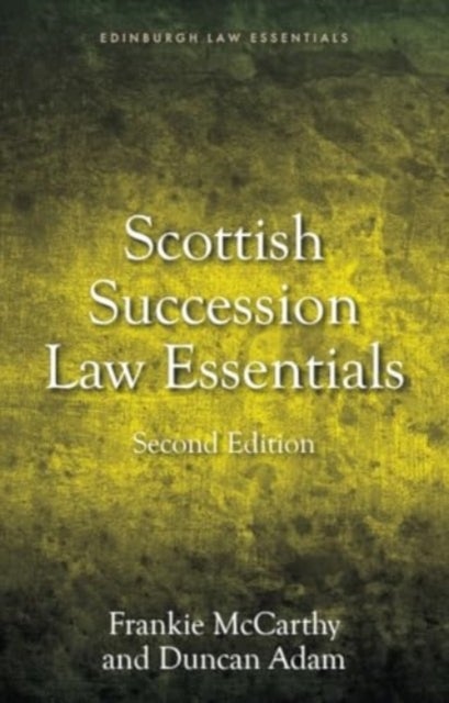 Scottish Succession Law Essentials - 2nd edition