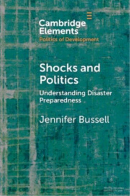 Shocks and Politics - Understanding Disaster Preparedness