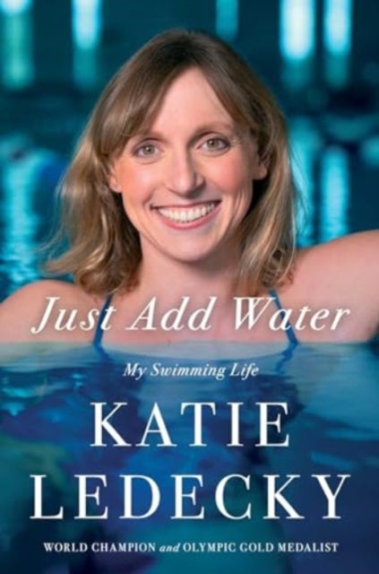Just Add Water - My Swimming Life