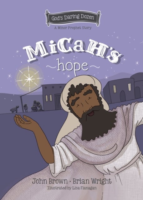 Micah's Hope - The Minor Prophets, Book 11