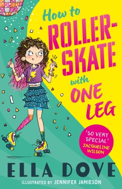 How To Roller Skate on One Leg - a funny, uplifting story about friendship and living your best life