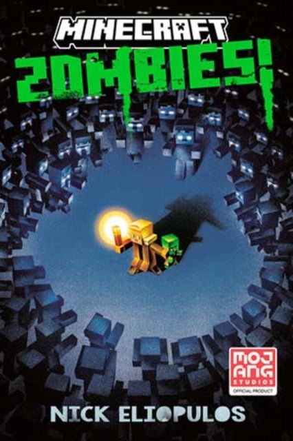 Minecraft: Zombies! - An Official Minecraft Novel