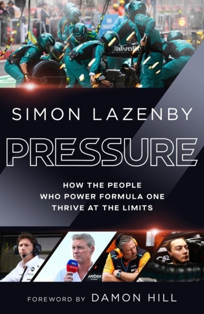 Pressure - How the people who power Formula One thrive at the limits