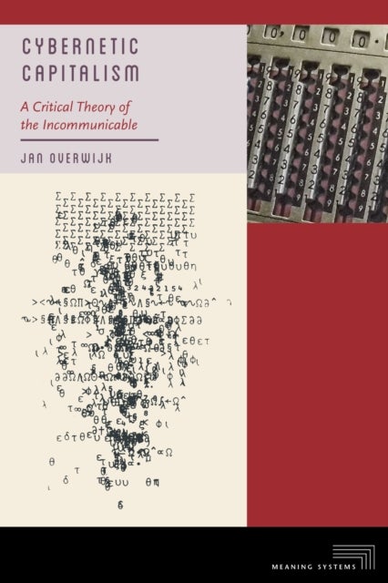 Cybernetic Capitalism - A Critical Theory of the Incommunicable