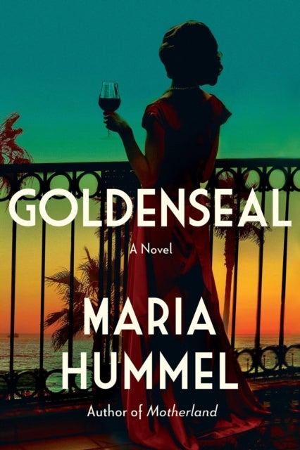 Goldenseal - A Novel