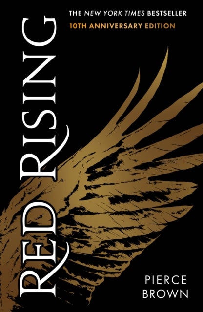 Red Rising - enter the explosive first book in the globally bestselling dystopian space opera series
