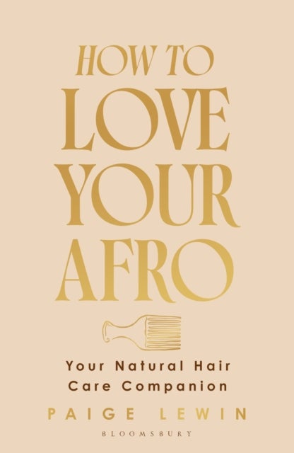 How to Love Your Afro - The Ultimate Natural Hair and Self-Love Guide from the Host of the Texture Talks Podcast