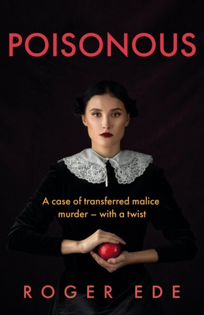 Poisonous - A case of transferred malice murder – with a twist