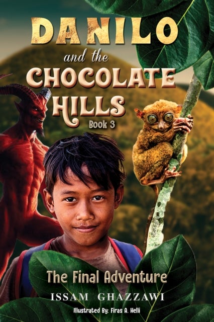 Danilo and the Chocolate Hills – Book 3 - The Final Adventure