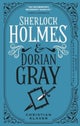 Sherlock Holmes and Dorian Gray