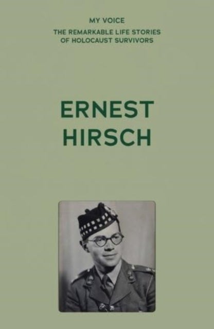 My Voice: Ernest Hirsch - My Story