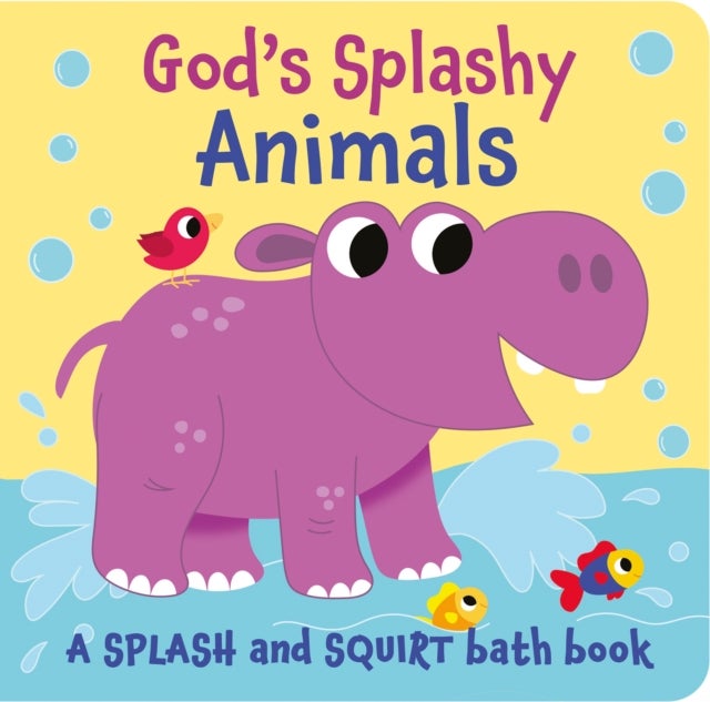 God's Splashy Animals - a splash and squirt bath book