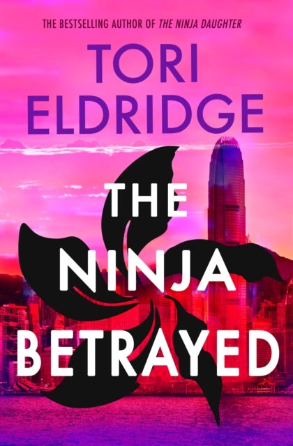 The Ninja Betrayed - Lily Wong #3