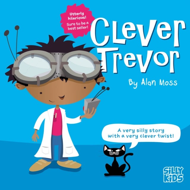 Clever Trevor - Part of Silly Kids fun rhyming picture books for 4-7 year olds.