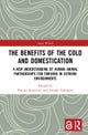 The Benefits of the Cold and Domestication