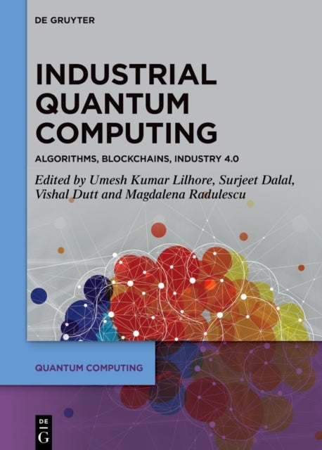 Industrial Quantum Computing - Algorithms, Blockchains, Industry 4.0