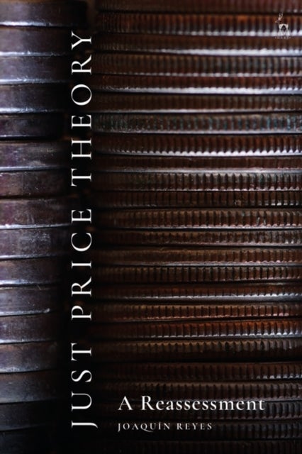 Just Price Theory - A Reassessment