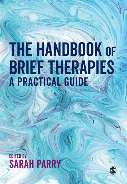 The Handbook of Brief Therapies - A practical guide