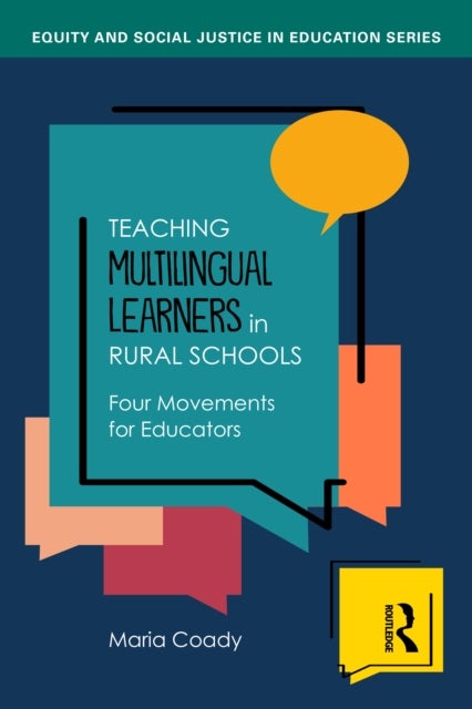 Teaching Multilingual Learners in Rural Schools - Four Movements for Educators
