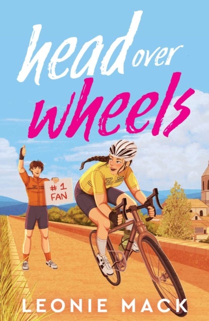 Head Over Wheels - The sizzling friends-to-lovers cycling romance with humour, heat and high stakes