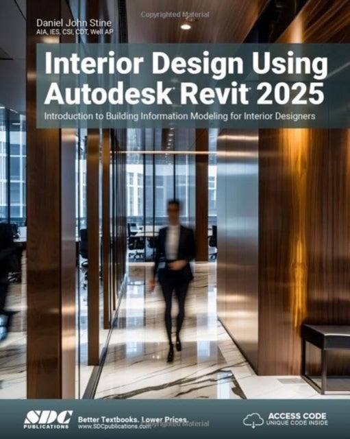 Interior Design Using Autodesk Revit 2025 - Introduction to Building Information Modeling for Interior Designers