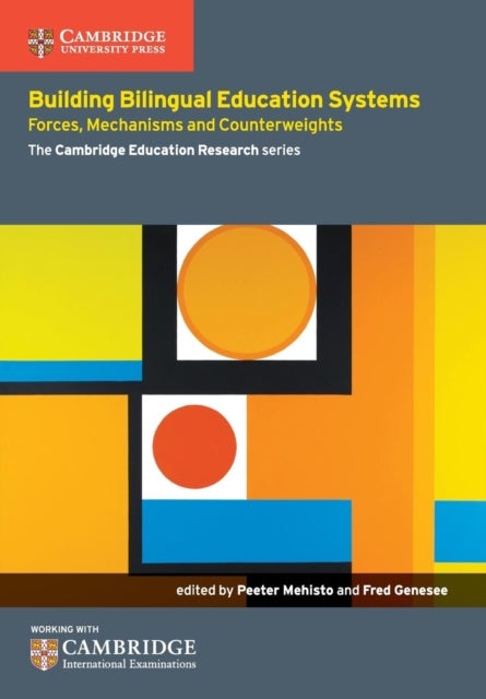 Building Bilingual Education Systems - Forces, Mechanisms and Counterweights
