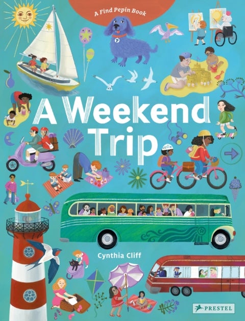 A Weekend Trip - A Find Pepin Book