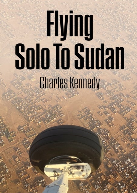 Flying Solo To Sudan - Flight Of The Butterfly