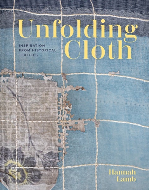 Unfolding Cloth - Inspiration from Historical Textiles