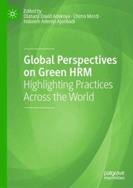 Global Perspectives on Green HRM - Highlighting Practices Across the World