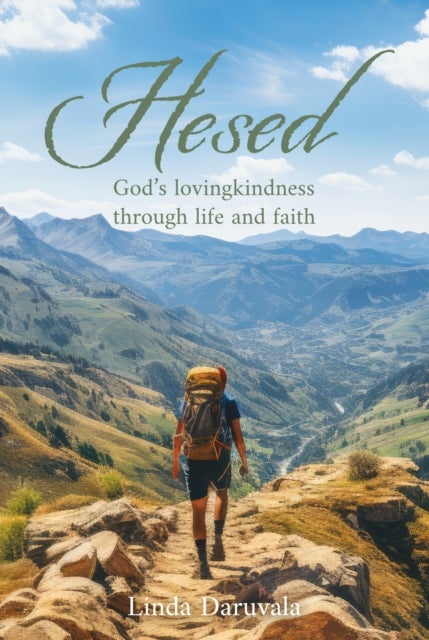 Hesed - God's lovingkindness through life and faith