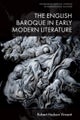 The English Baroque in Early Modern Literature