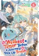 The Weakest Tamer Began a Journey to Pick Up Trash (Manga) Vol. 6