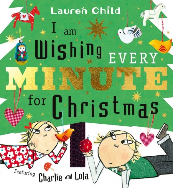 I am Wishing Every Minute for Christmas - Start your Christmas countdown with Charlie and Lola!