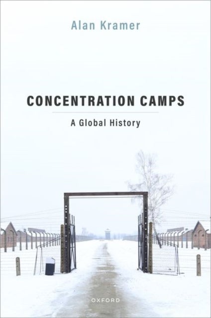 Concentration Camps - A Global History