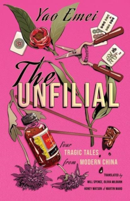 The Unfilial - Four Tragic Tales from Modern China