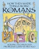 How They Made Things Work: Romans