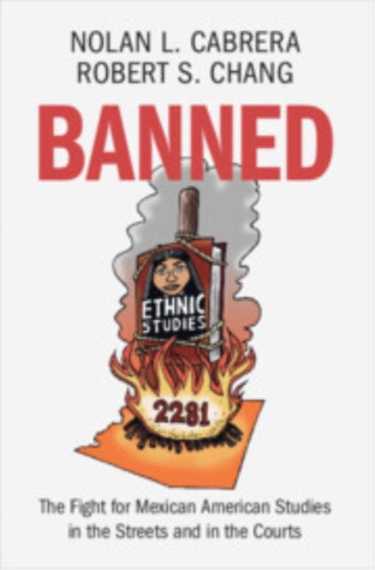 Banned - The Fight for Mexican American Studies in the Streets and in the Courts