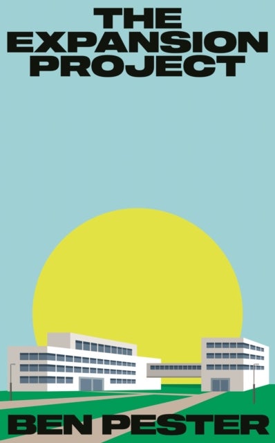 The Expansion Project - Shortlisted for the Nero Book Award for Debut Fiction