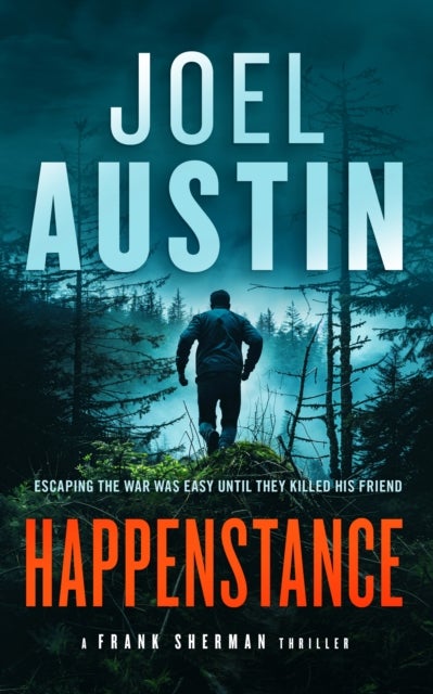 Happenstance - A military thriller where justice hits hard and doesn’t ask twice