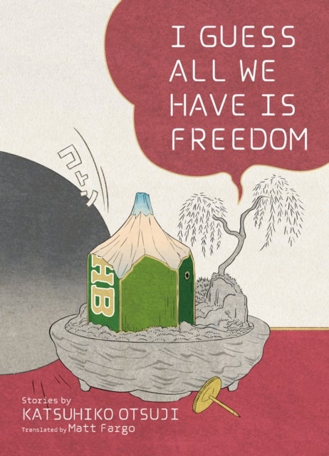 I Guess All We Have Is Freedom - Selected Short Stories